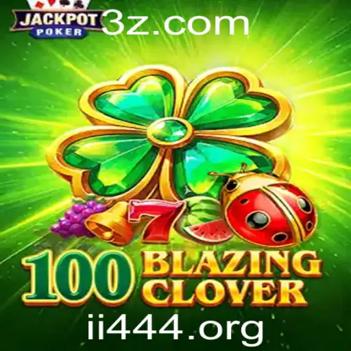 Descubra o Mundo Fascinante de 100BlazingClover